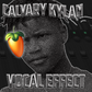 Calvary Kylan Vocal Effect