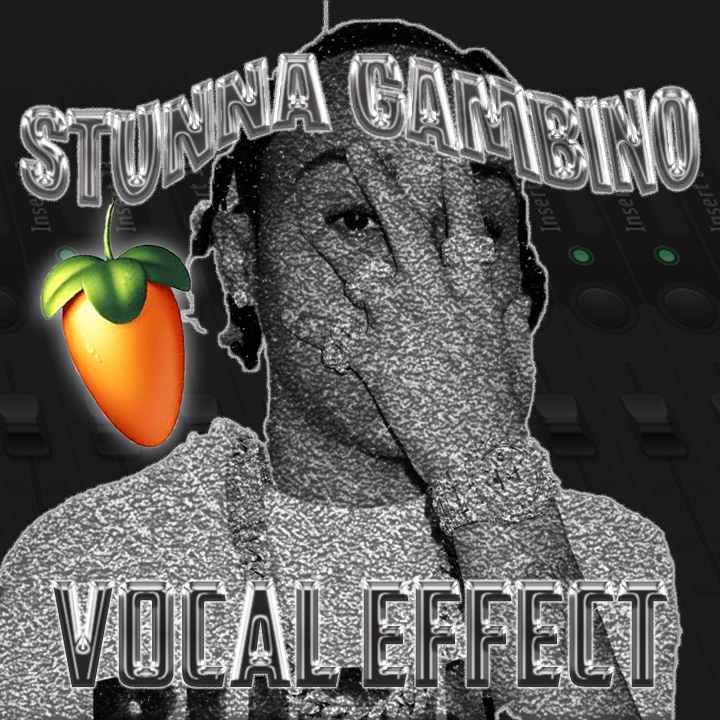 Stunna Gambino Vocal Effect