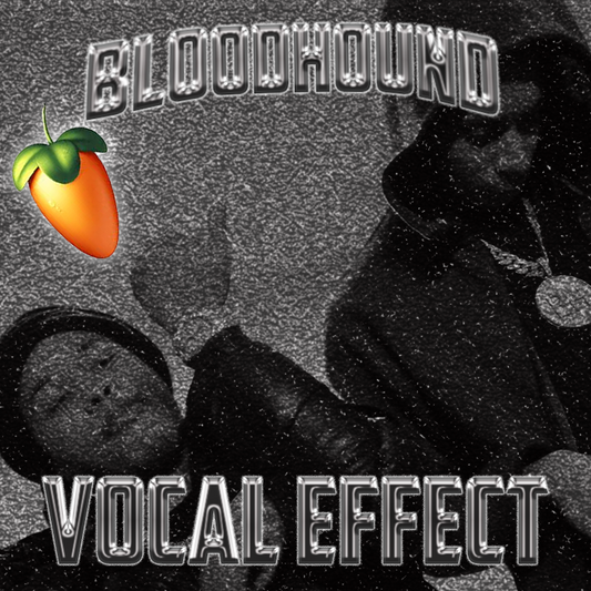 Bloodhound Vocal Effect
